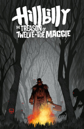 HILLBILLY THE TREASON OF TWELVE-TOE MAGGIE #3 CVR B DAVE JOHNSON