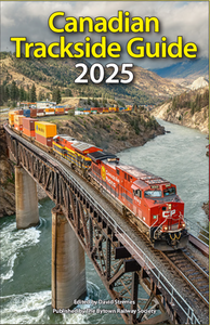 Bytown -- Canadian Trackside Guide 2025