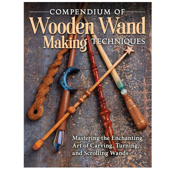 COMPENDIUM OF WOODEN WAND MAKING TECHNIQUES BOOK