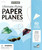 Ultimate Flying Paper Planes Ultimate Flying Paper Planes