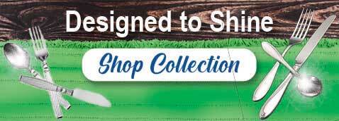 Designed to Shine - Shop Collection of Flatware