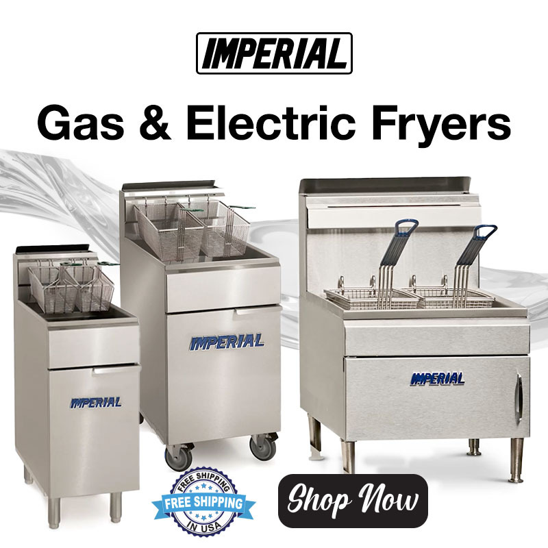 Imperial Gas & Electric Fryers - Shop Now!