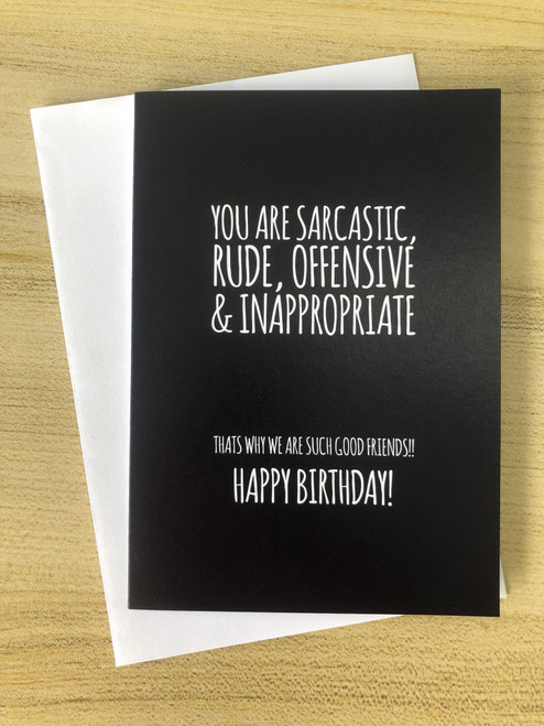 You Are Sarcastic....Card