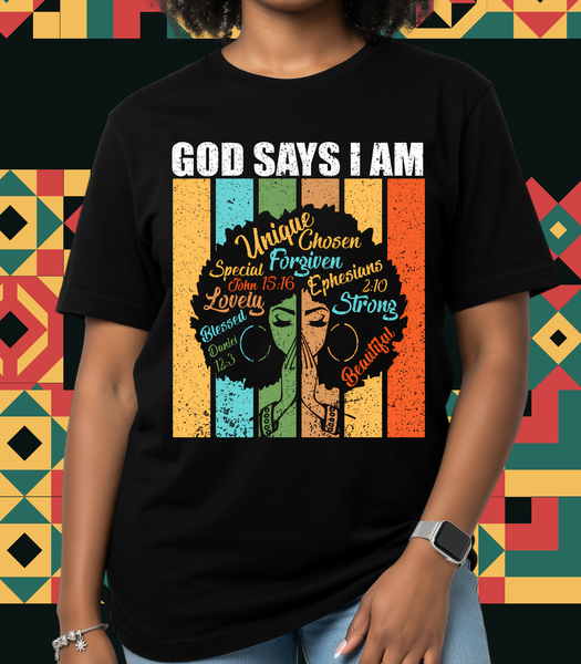 Black Girl God Says I Am