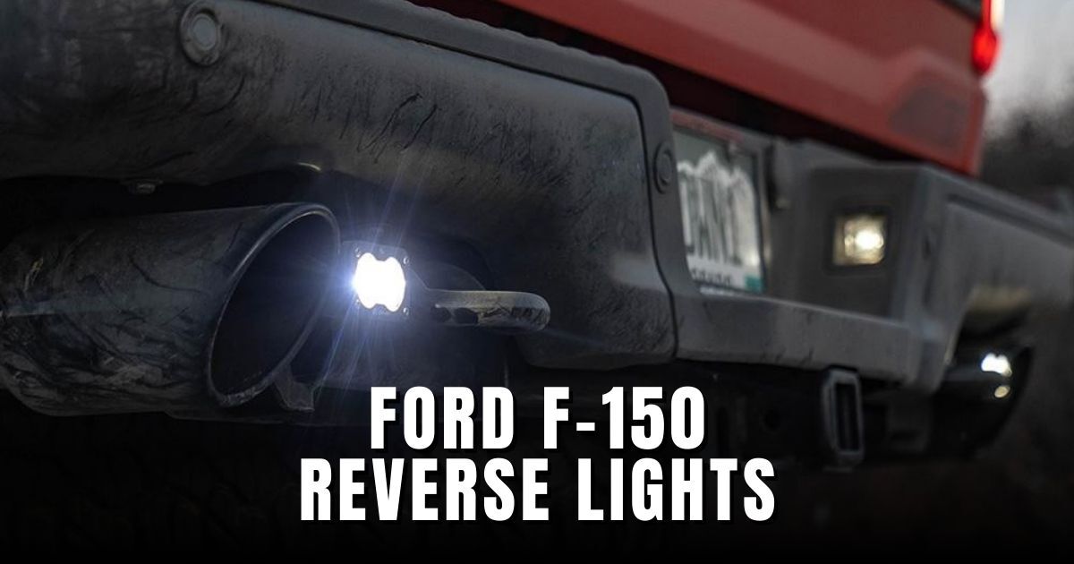 2021+ Ford F-150 Raptor Reverse Lights