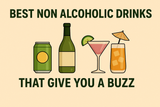 Best Non Alcoholic Drinks That Give You a Buzz (12 Alternatives)