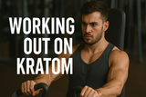 Working Out On Kratom: Complete Kratom & Exercise Guide