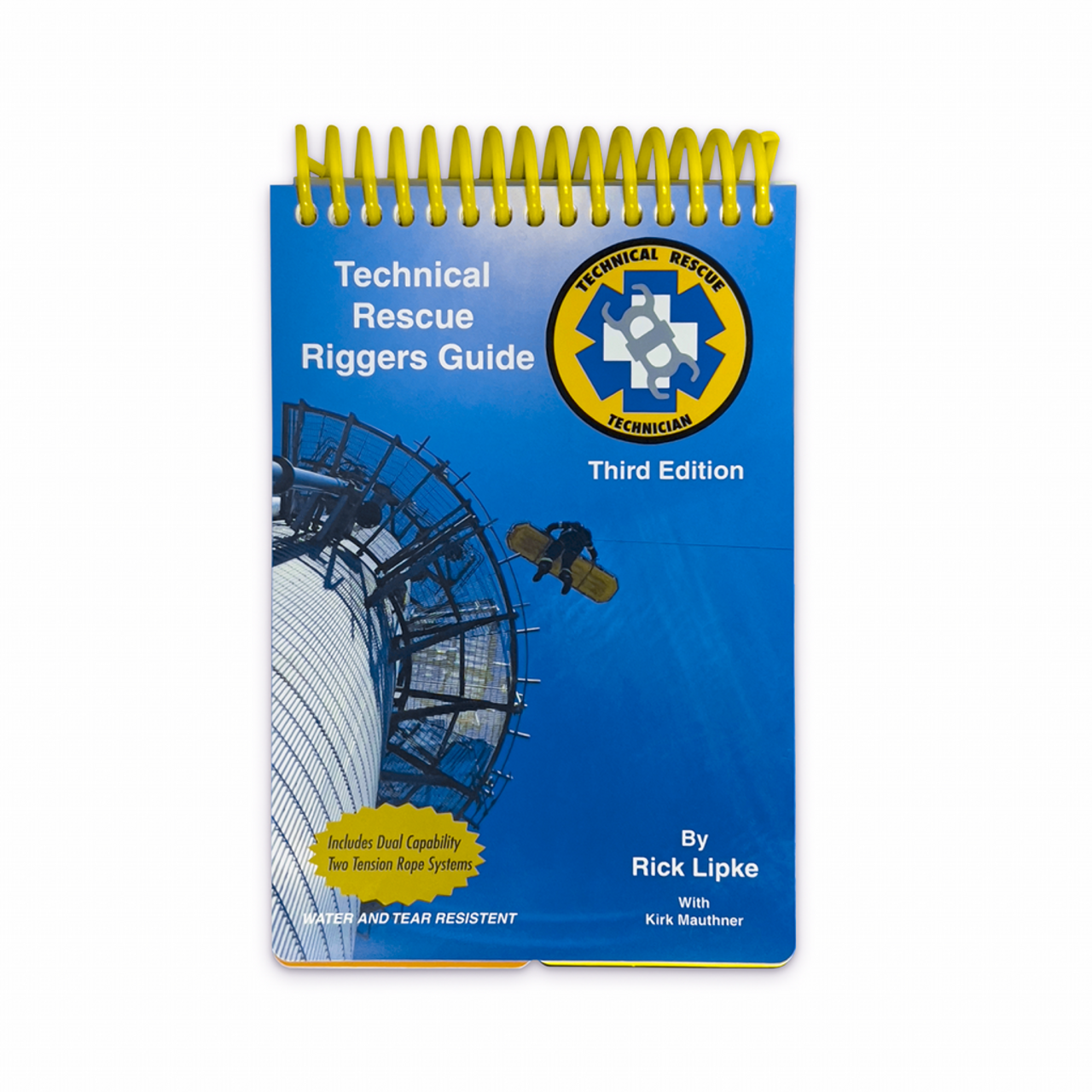 Technical Rescue Riggers Guide