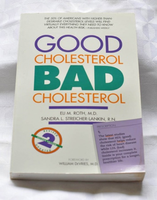 Good Cholesterol Bad Cholesterol - E M Roth, S L Streicher-Lankin - Softcover