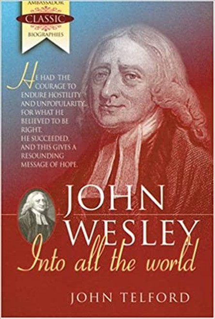 John wesley into all the world