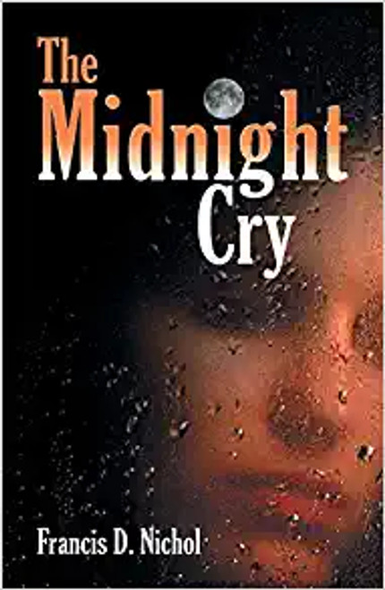 Midnight Cry, The - Francis D Nichol - Softcover