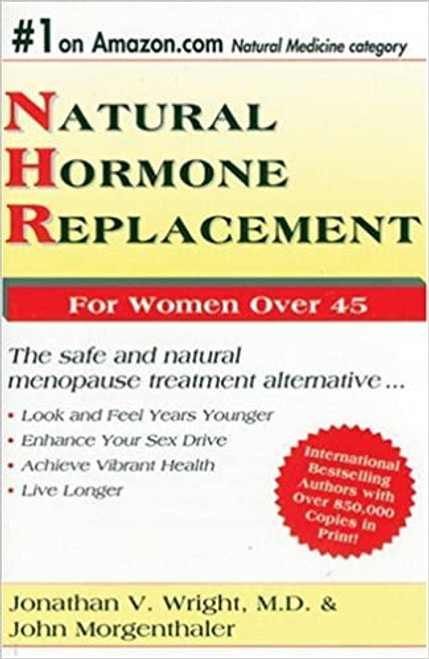 Natural Hormone Replacement - Jonathan Wright & John Morgenthaler - Softcover