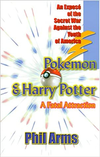 Pokemon & Harry Potter - A Fatal Attraction - Arms, Phil - Softcover