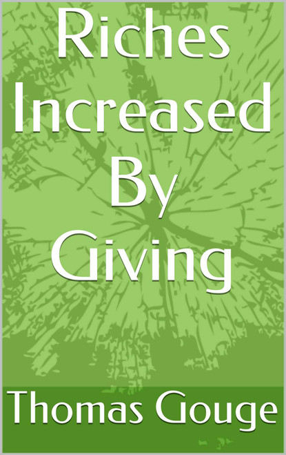 Riches increased by giving