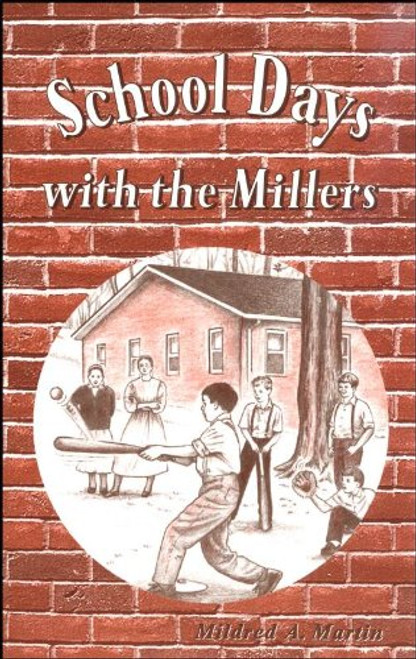 School Days with the Millers - M Martin - Softcover