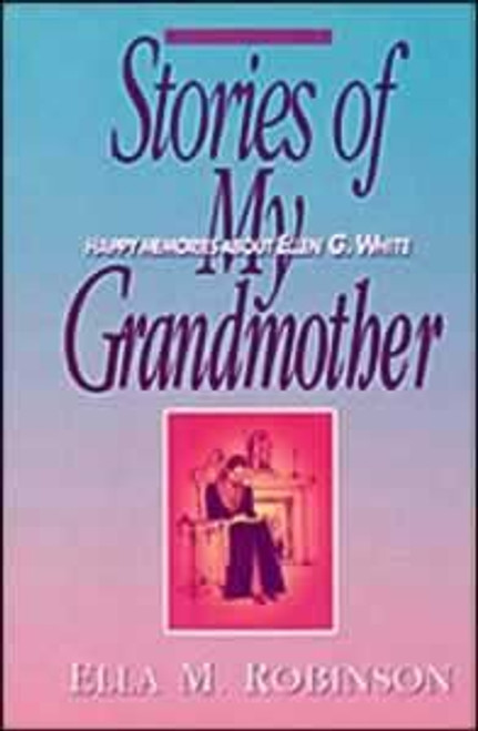 Stories of my Grandmother - Ella Robinson - Softcover