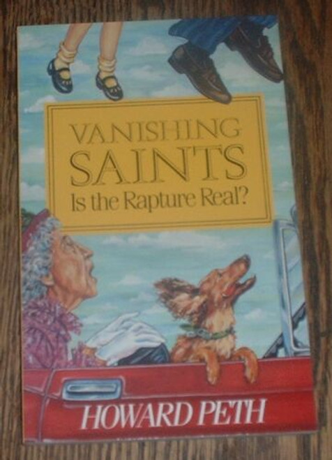 Vanishing Saints - Is The Rapture Real? - Howard Peth - Softcover