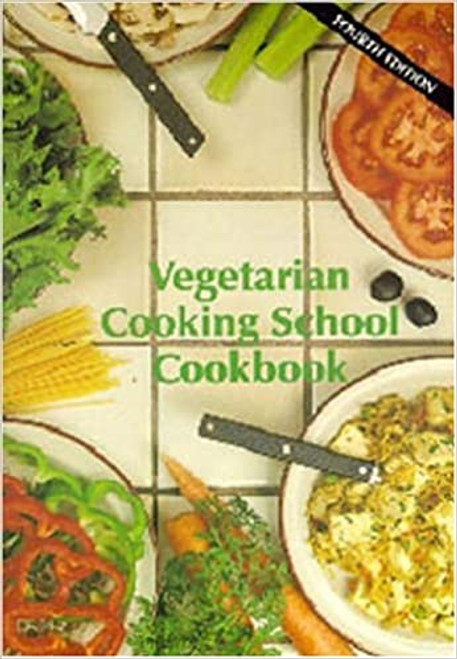 Vegetarian Cooking School Cookbook - Danny & Charise Vierra - Cookbook