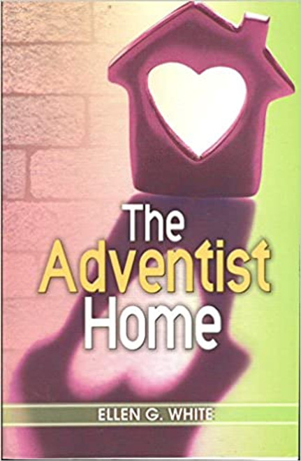 Adventist Home - Softcover - Ellen White - Softcover