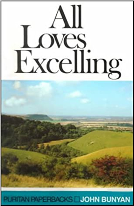 All Love Excelling - John Bunyan - Softcover