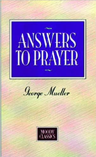 Answers to Prayer - George Mueller - George Mueller - Softcover