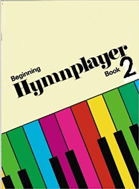 Beginning Hymnplayer Book 2 - F J Garlock and J Swaim - Softcover