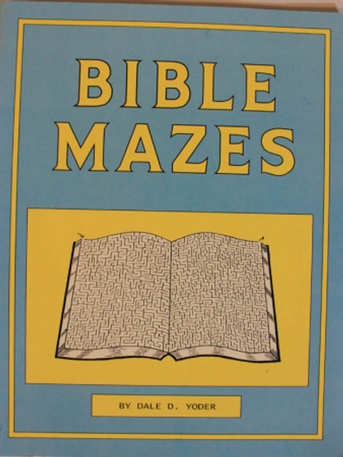 Bible Mazes - Dale Yoder - Softcover