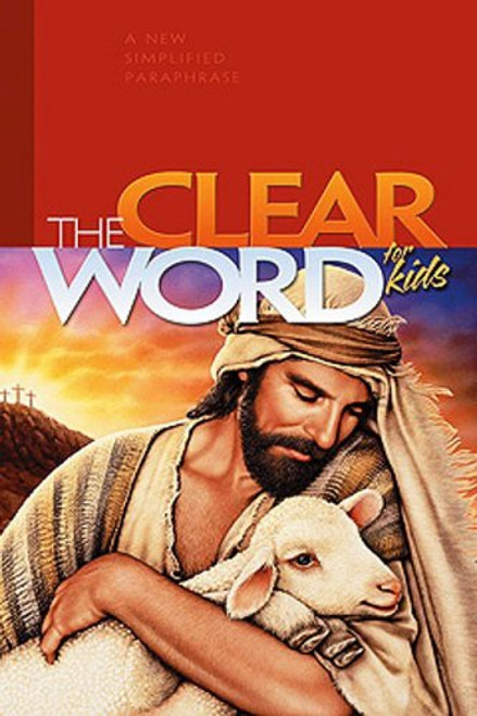 Clear Word - Bible Paraphrase for Kids - Jack Blanco - Hardcover