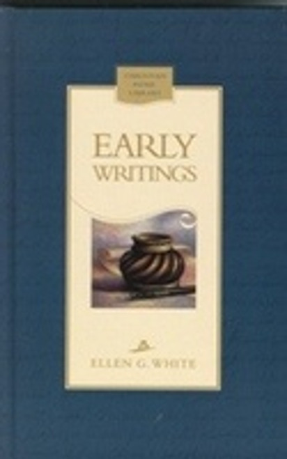 Early Writings - Ellen White - Hardcover