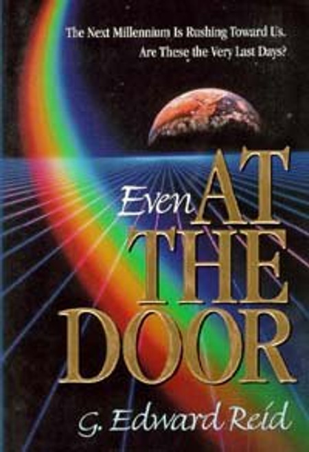 Even At The Door - G Edward Reid - Softcover