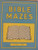 Bible Mazes - Dale Yoder - Softcover