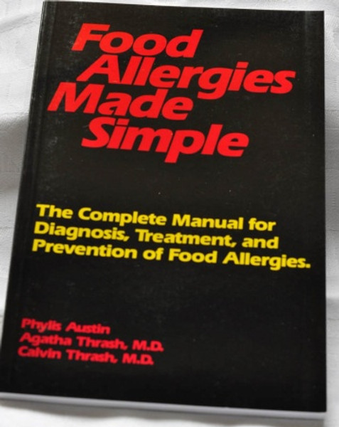 Food Allergies Made Simple - P Austin, Agatha & Calvin Thrash - Softcover