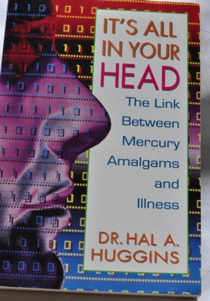 It's All In Your Head - Hal A Huggins - Softcover