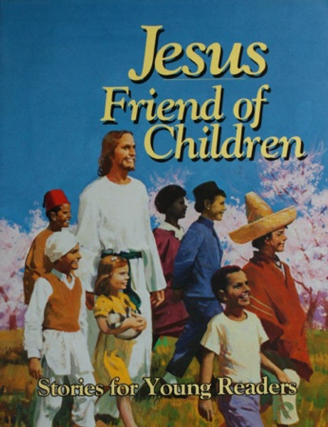 Jesus, Friend Of Children - Arthur S Maxwell - Softcover