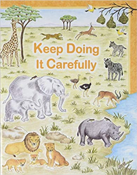 Keep Doing It Carefully (Rod and Staff Pre-School) - Martha Rohrer - Softcover