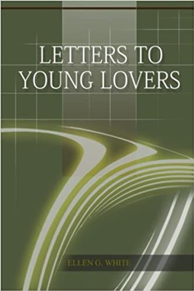 Letters To Young Lovers - Ellen White - Softcover