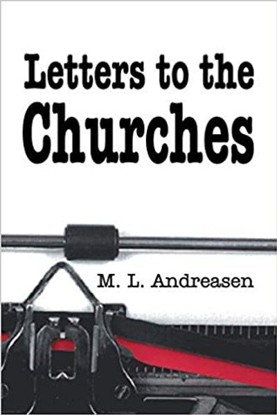 Letters To The Churches - M L Andreasen - Softcover