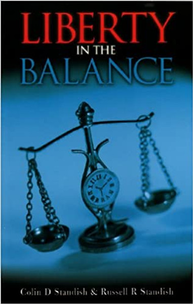 Liberty In The Balance - Colin and Russell Standish - Softcover
