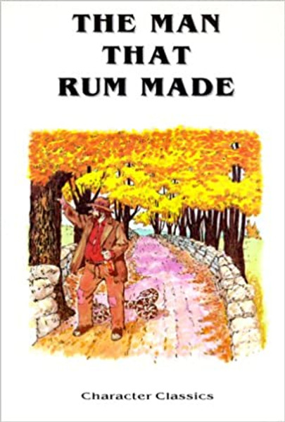 Man That Rum Made, The - Mrs. Avery-Stuttle & J. E. White - Softcover
