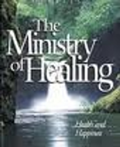 Ministry of Healing - ASI Happiness Series - Ellen White - Softcover