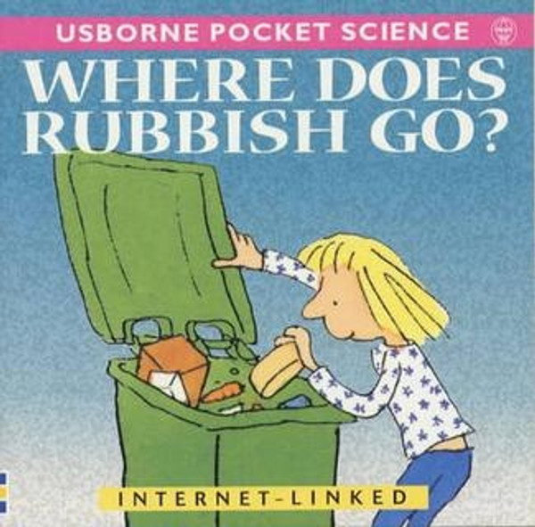 Pocket Science - Where Does Rubbish Go? - Sophy Tahta - Softcover
