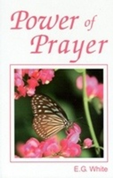 Power Of Prayer - Ellen White - Softcover