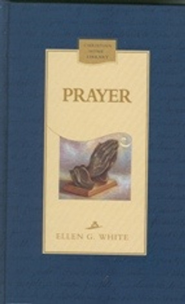 Prayer - Ellen White - Hardcover