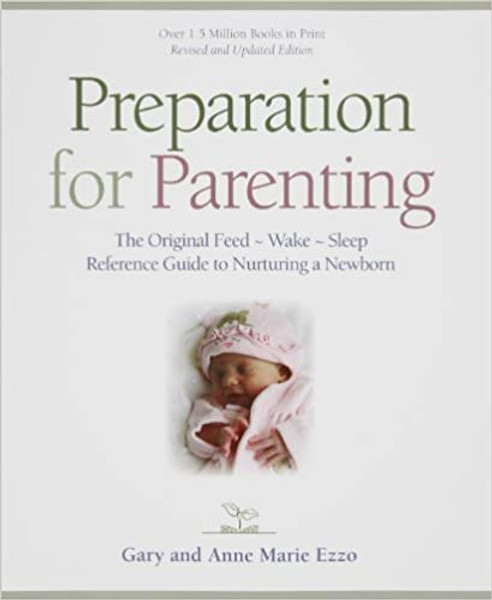 Preparation for Parenting - Gary Ezzo - Softcover