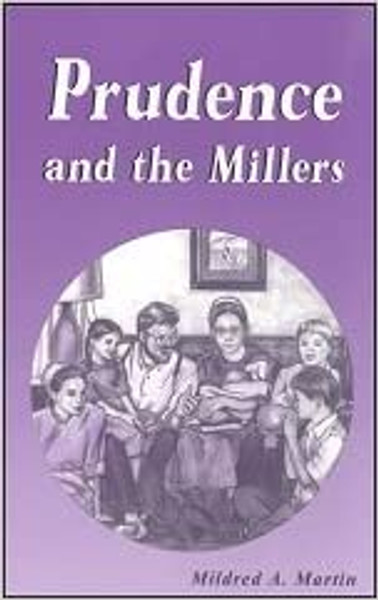 Prudence and the Millers - Mildred Martin - Softcover