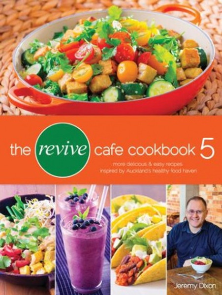 Revive Cafe Cookbook 5 - Jeremy Dixon - Cookbook