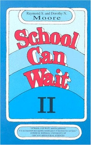 School Can Wait  - R and D Moore - Softcover