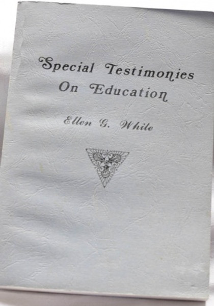 Special Testimonies on Education - Ellen White - Softcover