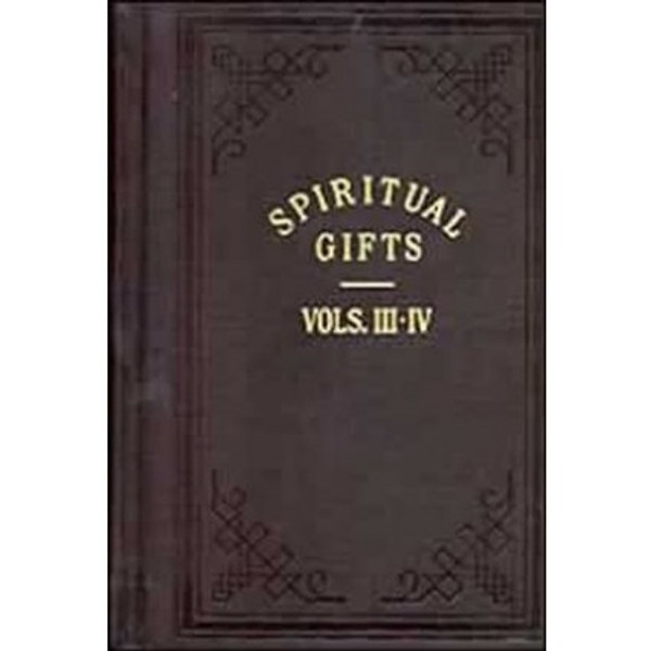 Spiritual gifts vol 3 and 4