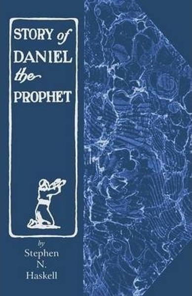 Story of Daniel the Prophet - S N Haskell - Softcover